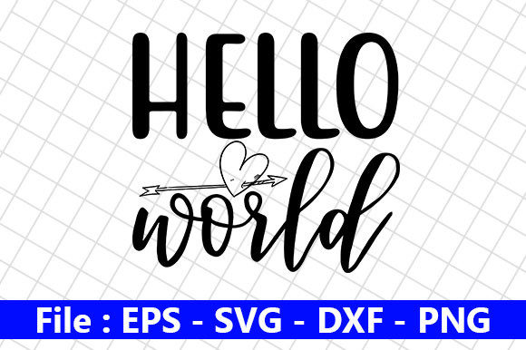 Baby Funny Quotes Design, Hello World Graphics and Crafts Review