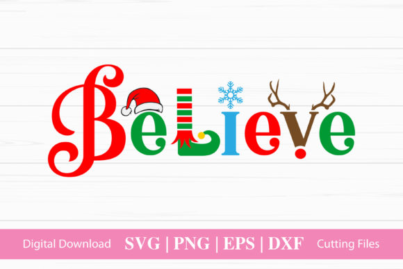 Believe Funny Christmas Graphics for Crafts