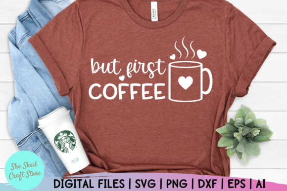 But First Coffee, Funny Digital Files: Graphics & Crafts Review