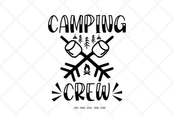Camping Crew Graphics for Crafts and Real Projects