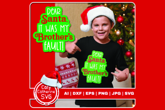 Dear Santa My Brother s Fault Christmas Graphics for Crafts