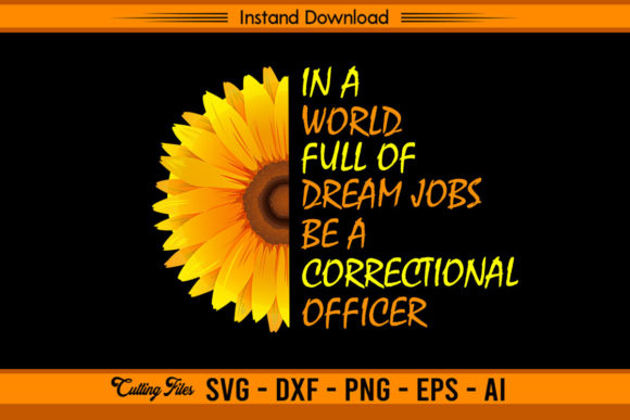 Funny Sunflower Correctional Officer Graphics for Crafts